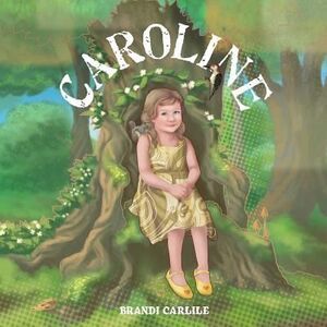 Caroline -- Brandi Carlile